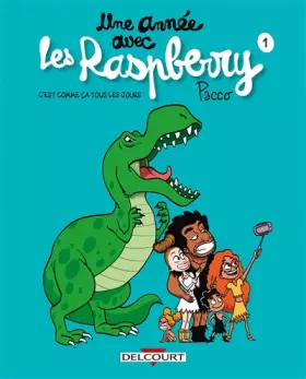 Couverture du produit · Une année avec les Raspberry T01: C'est comme ça tous les jours