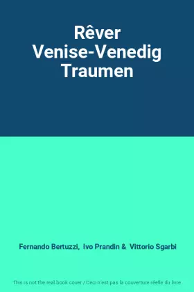 Couverture du produit · Rêver Venise-Venedig Traumen
