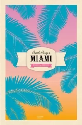 Couverture du produit · Beach Party à Miami