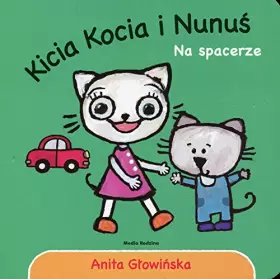 Couverture du produit · Kicia Kocia i Nunuś Na spacerze