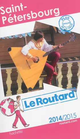 Couverture du produit · Guide du Routard Saint Pétersbourg 2014/2015