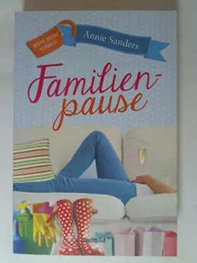 Couverture du produit · Familienpause : Roman. Aus dem Engl. von Ines Hein und Antje Nissen
