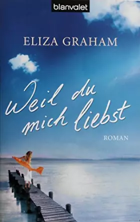 Couverture du produit · Weil du mich liebst
