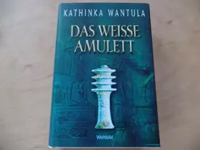 Couverture du produit · Das weisse Amulett (Livre en allemand)
