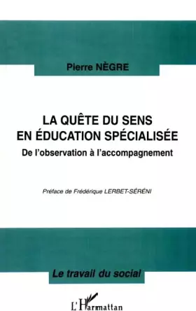 Couverture du produit · La quête du sens en éducation spécialisée