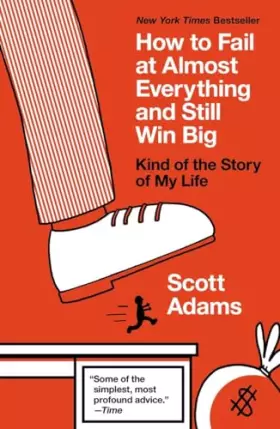 Couverture du produit · How to Fail at Almost Everything and Still Win Big: Kind of the Story of My Life