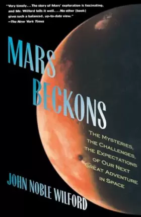 Couverture du produit · Mars Beckons: The Mysteries, the Challenges, the Expectations of Our Next Great Adventure in