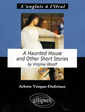 Couverture du produit · Virginia Woolf a Haunted House and Other Short Stories