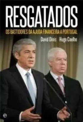 Couverture du produit · Resgatados Os bastidores da ajuda financeira a Portugal (Portuguese Edition) [Paperback] Hugo Filipe Coelho , David Dinis