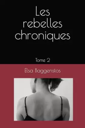 Couverture du produit · Les rebelles chroniques tome 2