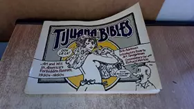 Couverture du produit · Tijuana Bibles: Art and Wit in America's Forbidden Funnies 1930s-1950s