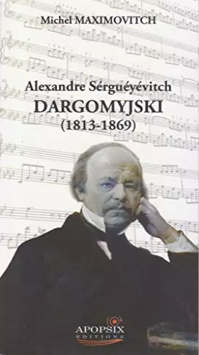 Couverture du produit · Alexandre Dargomyjski (1813-1869)