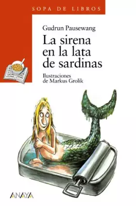 Couverture du produit · La sirena en la lata de sardinas / the Siren on the Tin of Sardines