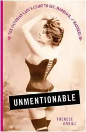 Couverture du produit · Unmentionable: The Victorian Lady's Guide to Sex, Marriage, and Manners