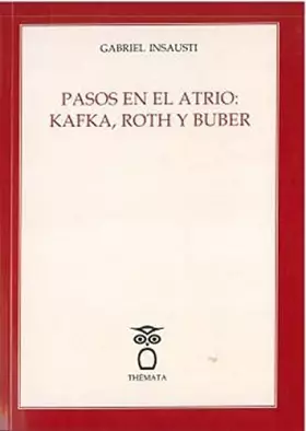 Couverture du produit · PASOS EN EL ATRIO: KAFKA, ROTH Y BUBER
