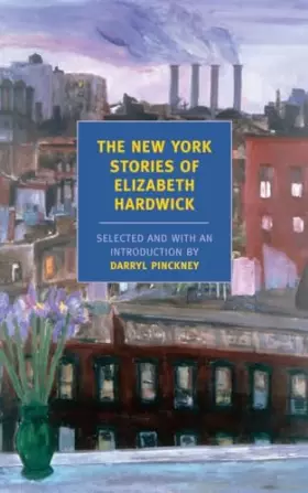 Couverture du produit · The New York Stories of Elizabeth Hardwick