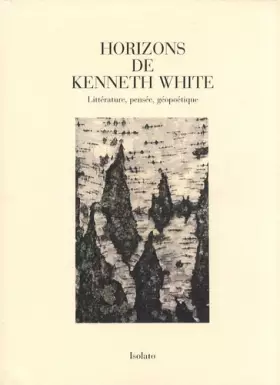 Couverture du produit · Horizons de Kenneth White