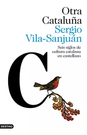 Couverture du produit · Otra Cataluña: Seis siglos de cultura catalana en castellano