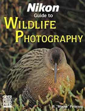 Couverture du produit · Nikon Guide to Wildlife Photography