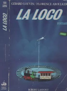 Couverture du produit · La Loco : roman