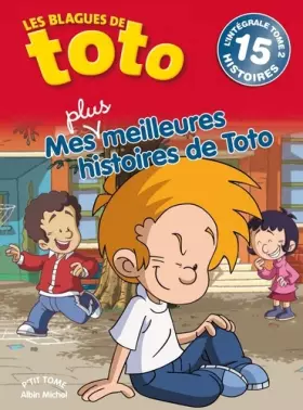 Couverture du produit · Mes meilleures histoires de Toto - tome 2: L'intégrale - tome 2