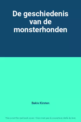 Couverture du produit · De geschiedenis van de monsterhonden