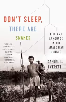 Couverture du produit · Don't Sleep, There Are Snakes: Life and Language in the Amazonian Jungle