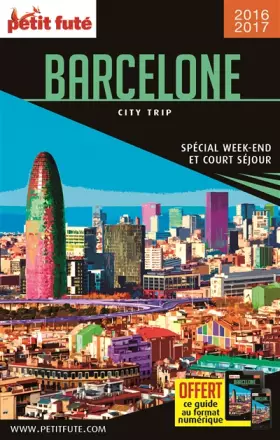 Couverture du produit · BARCELONE 2016 CITY TRIP PETIT FUTE