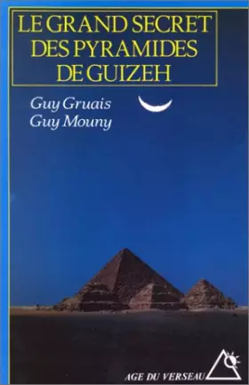 Couverture du produit · Le Grand Secret des pyramides de Guizeh