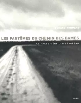 Couverture du produit · Les Fantômes du chemin des dames : Le Presbytère d'Yves Gibeau