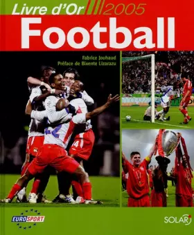 Couverture du produit · Football : Livre d'or 2005