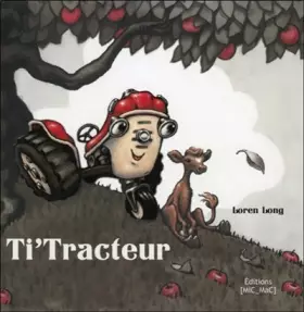 Ti'Tracteur (souple) - Loren Long