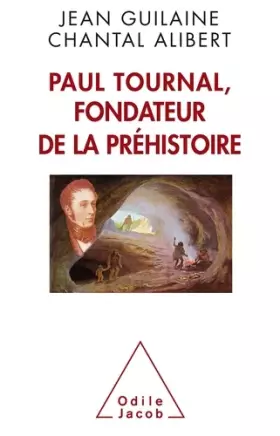 Couverture du produit · Paul Tournal, fondateur de la préhistoire
