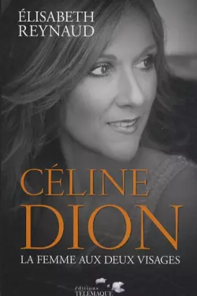 Couverture du produit · Celine Dion : La femme aux deux visages