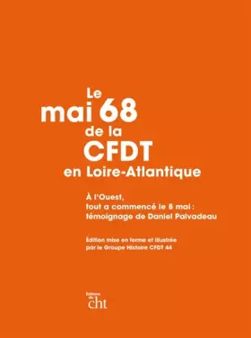 Couverture du produit · Le Mai 1968 de la Cfdt en Loire-Atlantique