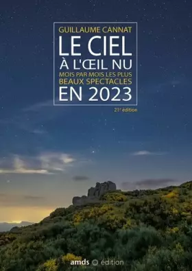 Couverture du produit · Le ciel à l'oeil nu en 2023: Mois par mois les plus beaux spectacles