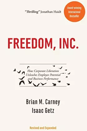 Couverture du produit · Freedom, INC.: Free Your Employees and Let Them Lead Your Business to Higher Productivity, Profits, and Growth