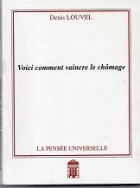 Couverture du produit · Comment vaincre le chômage