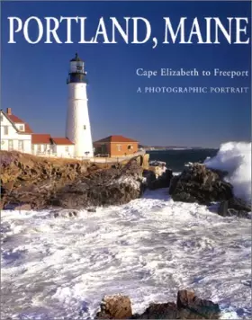 Couverture du produit · Portland, Maine : A Photographic Portrait