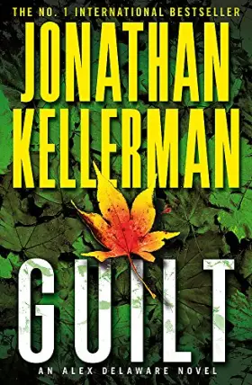 Couverture du produit · Guilt (Alex Delaware series, Book 28): A compulsively intriguing psychological thriller