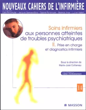Couverture du produit · Soins infirmiers aux personnes atteintes de troubles psychiatriques: II. Prise en charge et diagnostics infirmiers