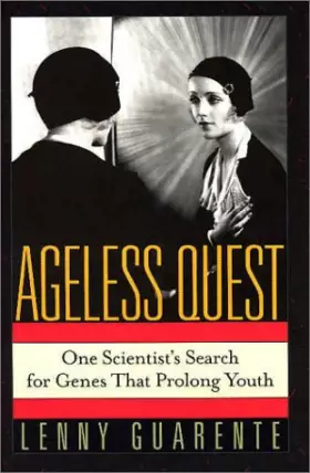 Couverture du produit · Ageless Quest: One Scientist's Search for Genes That Prolong Youth