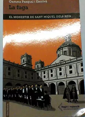 Couverture du produit · La fuga: El monestir de Sant Miquel dels Reis
