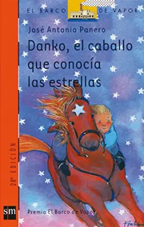 Couverture du produit · Danko, El Caballo Que Conocia Las Estrellas/ Danko, The Horse that Met the Stars