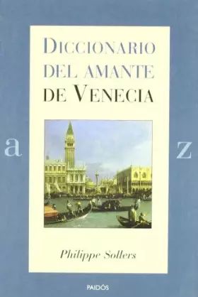 Couverture du produit · Diccionario del amante de Venecia/ Dictionary of the Lover of Venice