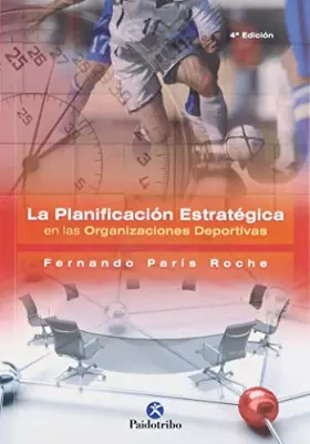 Couverture du produit · Planificacion Estrategica De Las Organizaciones Deportivas/ The Strategy Plan For Sport Organizations