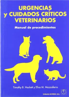Couverture du produit · Urgencias y cuidados críticos veterinarios: manual de procedimientos