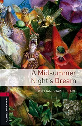Couverture du produit · Oxford Bookworms 3. Midsummer Nights Dream Digital Pack