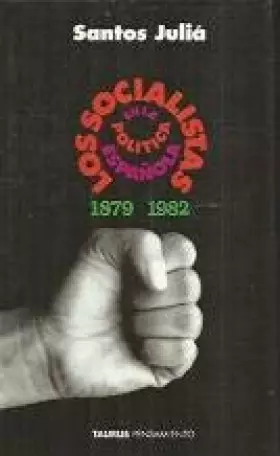 Couverture du produit · Socialistas en la politica española (1879-1982)
