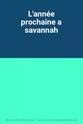 Couverture du produit · L'année prochaine a savannah